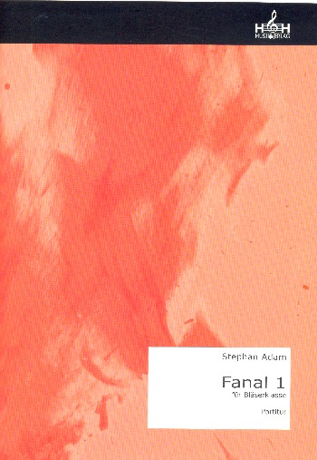 Fanal 1  für Blasorchester (Bläserklasse)  Partitur Din A4