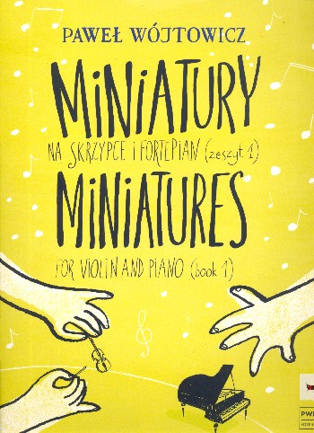 Miniatures vol.1&nbsp;&nbsp;for violin and piano&nbsp;&nbsp;