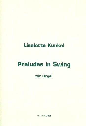 Preludes in Swing  für Orgel  