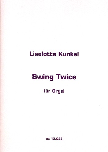 Swing twice  für Orgel  