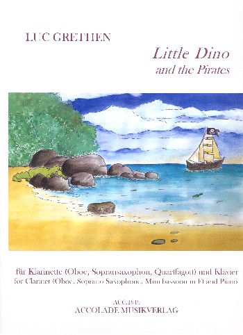 Little Dino and the Pirates  für Klarinette (Oboe/Sopransaxophon/Quartfagott) und Klavier  