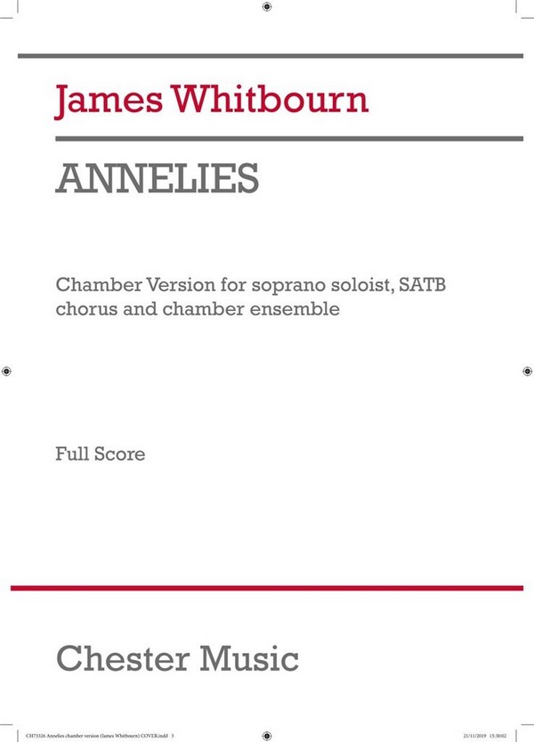 Annelies  for soprano, mixed chorus, clarinet, violin, cello and piano  score