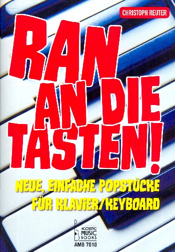 Ran an die Tasten! Band 1&nbsp;&nbsp;für Klavier (Keyboard)&nbsp;&nbsp;