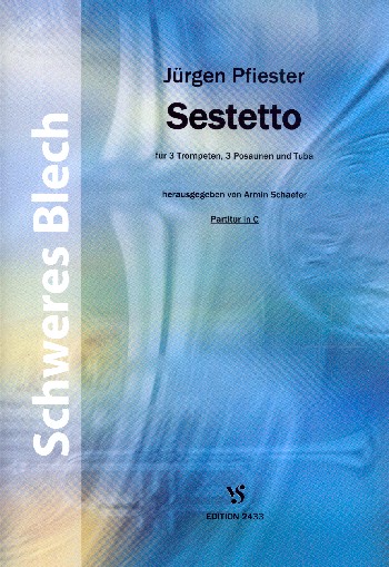 Sestetto&nbsp;&nbsp;für 3 Trompeten, 3 Posaunen und Tuba&nbsp;&nbsp;Partitur und Stimmen