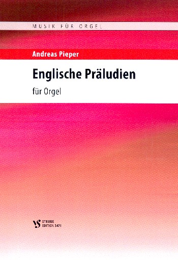 Englische Präludien&nbsp;&nbsp;für Orgel&nbsp;&nbsp;
