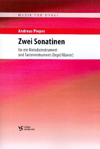 2 Sonatinen&nbsp;&nbsp;für Melodieinstrument und Orgel (Klavier)&nbsp;&nbsp;