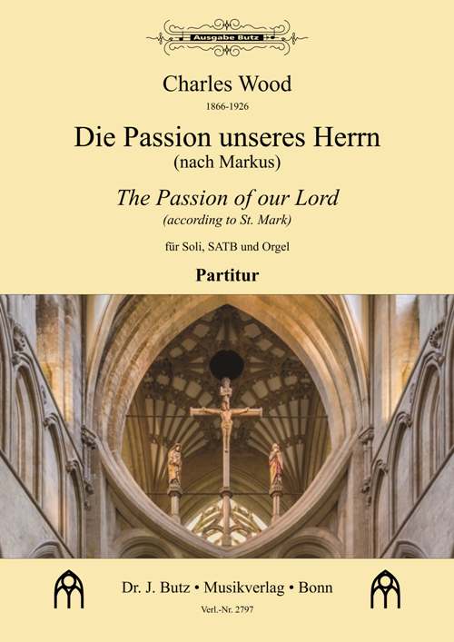 Die Passion unseres Herrn (nach Markus)  für Soli, gem Chor und Orgel  Partitur