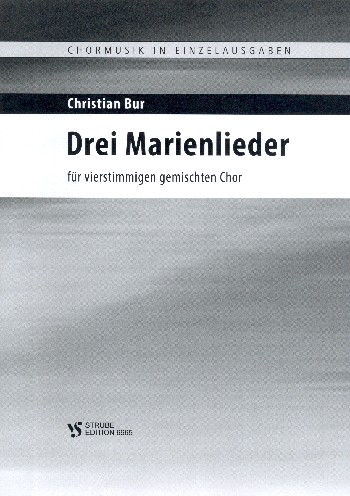 3 Marienlieder&nbsp;&nbsp;für gem Chor a cappella&nbsp;&nbsp;Partitur