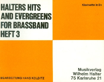 Halters Hits and Evergreens Band 3:&nbsp;&nbsp;für Blasorchester&nbsp;&nbsp;Klarinette in Es
