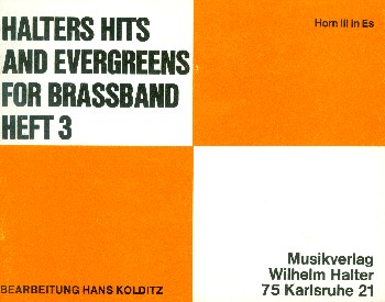 Halters Hits and Evergreens Band 3&nbsp;&nbsp;für Blasorchester&nbsp;&nbsp;Horn 3 in Es