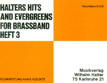 Halters Hits and Evergreens Band 3:&nbsp;&nbsp;für Blasorchester&nbsp;&nbsp;Tenorhorn 2