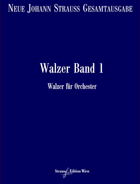 VGH1082-11 Neue Johann Strauss Gesamtausgabe Serie 2 Werkgruppe 4 Abtei&nbsp;&nbsp;Walzer Band 1 RV1-47&nbsp;&nbsp;Partitur und kritischer Bericht