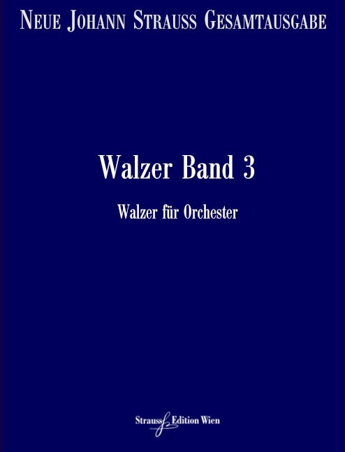 VGH1363-11 Neue Johann Strauss Gesamtausgabe Serie 2 Werkgruppe 4 Abtei&nbsp;&nbsp;Walzer Band 3 RV105-154&nbsp;&nbsp;Partitur und kritischer Bericht