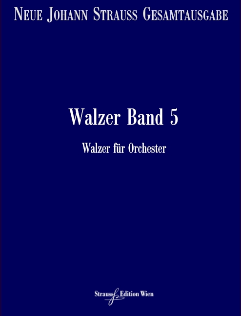 VGH1563-11 Neue Johann Strauss Gesamtausgabe Serie 2 Werkgruppe 4 Abtei&nbsp;&nbsp;Walzer Band 5 RV193-227&nbsp;&nbsp;Partitur und kritischer Bericht