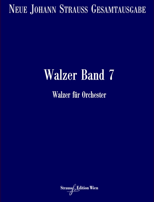 VGH1653-11 Neue Johann Strauss Gesamtausgabe Serie 2 Werkgruppe 4 Abtei&nbsp;&nbsp;Walzer Band 7 RV270-318&nbsp;&nbsp;Partitur und kritischer Bericht