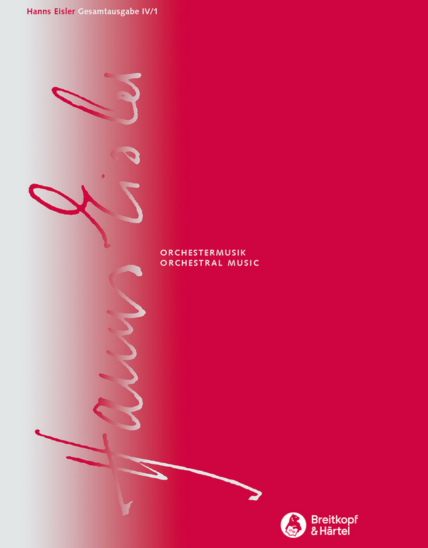 SON511 Hanns Eisler Gesamtausgabe Serie 4 Band 1&nbsp;&nbsp;Orchestermusik Band 1&nbsp;&nbsp;