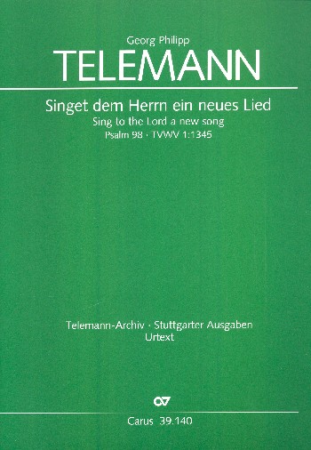 Singet dem Herrn ein neues Lied TWV1:1345&nbsp;&nbsp;für Soli, gem Chor und Orchester&nbsp;&nbsp;Partitur