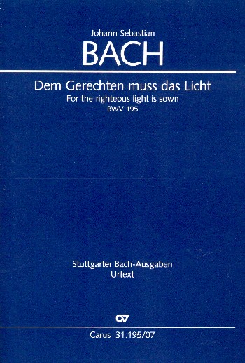 Dem Gerechten muss das Licht&nbsp;&nbsp;Kantate Nr.195 BWV195&nbsp;&nbsp;Studienpartitur (dt/en)