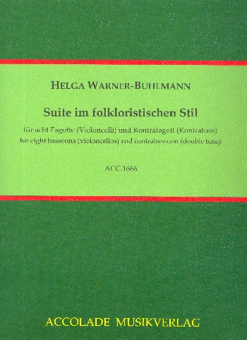 Suite im folkloristischen Stil  für 8 Fagotte (Violoncello) und Kontrafagott (Kontrabass)  Partitur und Stimmen
