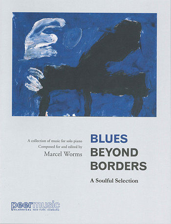 Blues beyond Borders - A soulful collection of music  for piano  
