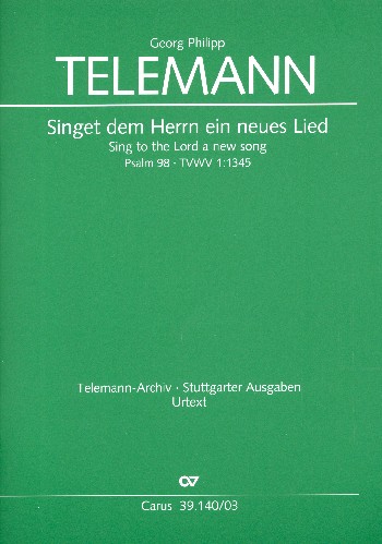 Singet dem Herrn ein neues Lied TWV1:1345&nbsp;&nbsp;für Soli, gem Chor und Orchester&nbsp;&nbsp;Klavierauszug (dt/en)