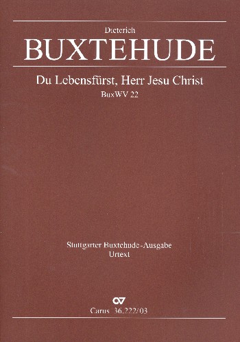 Du Lebensfürst Herr Jesu Christ BuxWV22&nbsp;&nbsp;für 4 Stimmen (SATB), Streicher und Bc&nbsp;&nbsp;Klavierauszug