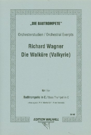Orchesterstudien - Die Walküre&nbsp;&nbsp;für Basstrompete in C&nbsp;&nbsp;
