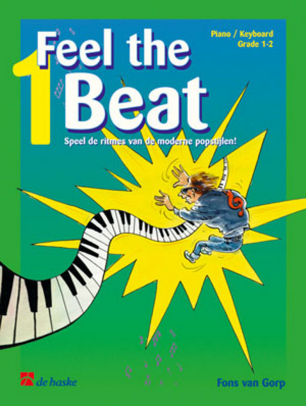 Feel the Beat vol.1:  voor piano (keyboard) (nl)  