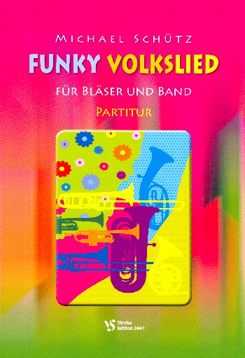 Funky Volkslied Band 1&nbsp;&nbsp;für Jungbläser, Posaunenchor und Band (Klavier, Bass, Drums)&nbsp;&nbsp;Partitur