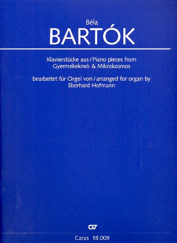 Klavierstücke aus Gyermekenek und Mikrokosmos&nbsp;&nbsp;für Orgel&nbsp;&nbsp;