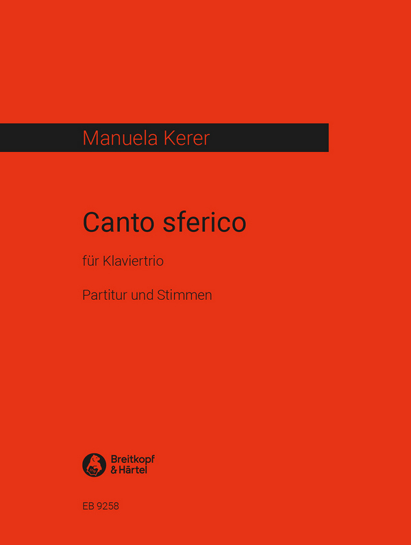 Canto sferico  für Violine, Violonello und Klavier  Stimmen