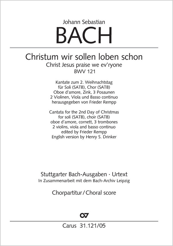 CV31.121/05 Christum wir sollen loben schon&nbsp;&nbsp;Kantate Nr.121 BWV121&nbsp;&nbsp;Chorpartitur (dt/en)