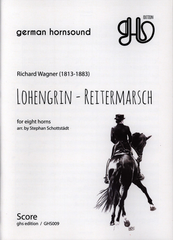 Reitermarsch aus Lohengrin  für 8 Hörner  Partitur und Stimmen