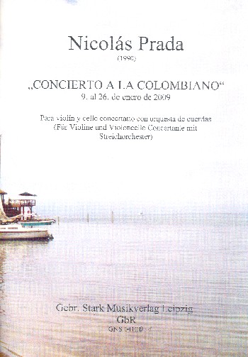 Concierto a la colombiano  für Violine, Violoncello und Streichorchester  Partitur