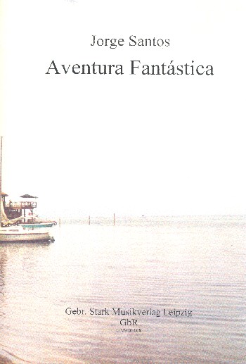 Aventura fantástica  für Orchester  Partitur