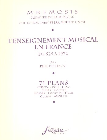 L'Enseignement musical en France de 529 à 1972 71 Plans    