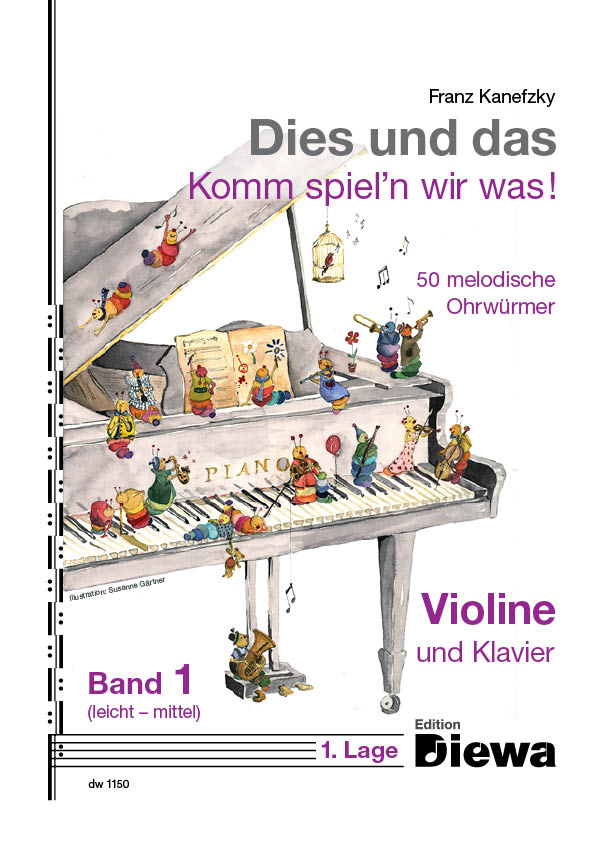 Dies und das - Komm spiel'n wir was Band 1  für Violine und Klavier  