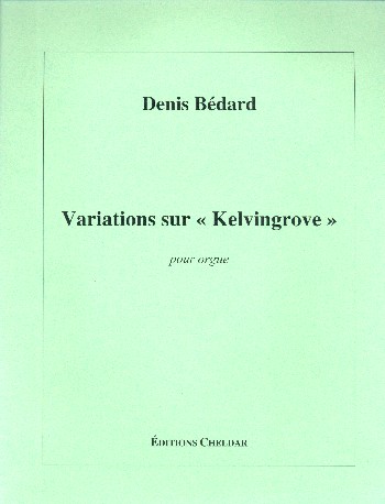 Variations sur Kelvingrove&nbsp;&nbsp;für Orgel&nbsp;&nbsp;