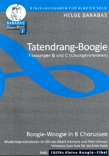 Tatendrang-Boogie (Übungsversionen):&nbsp;&nbsp;für Klavier&nbsp;&nbsp;