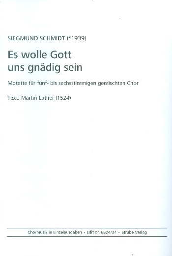 Es wolle Gott uns gnädig ein  für gem Chor a cappella  Partitur