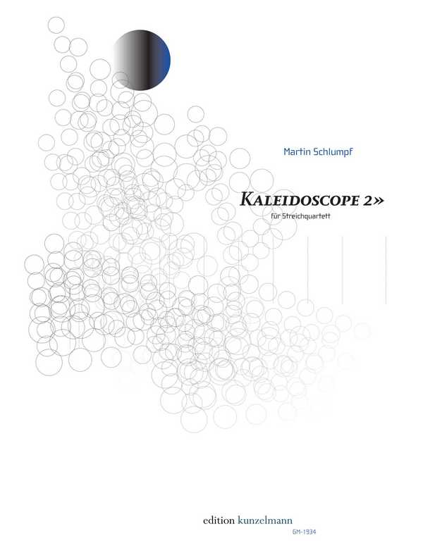 Kaleidoscope 2&nbsp;&nbsp;für Streichquartett&nbsp;&nbsp;Partitur und Stimmen