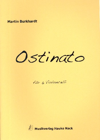Ostinato  für 6 Violoncelli  Partitur und Stimmen