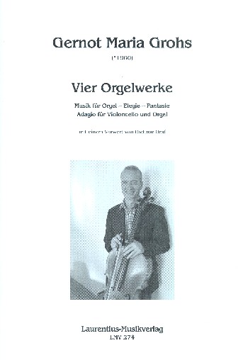 4 Werke  für Orgel (inkl. 1x Violoncello und Orgel)  Partitur und Stimme
