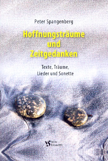Hoffnungsträume und Zeitgedanken Texte, Träume, Lieder und Sonette&nbsp;&nbsp;&nbsp;&nbsp;