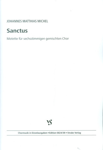 Sanctus&nbsp;&nbsp;für gem Chor a cappella&nbsp;&nbsp;Partitur