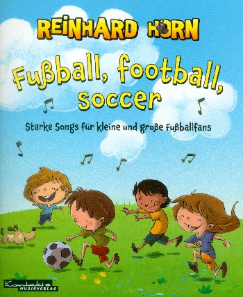Fussball, Football, Soccer    Liederbuch