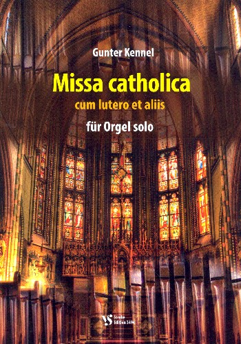 Missa catholica  für Orgel solo  