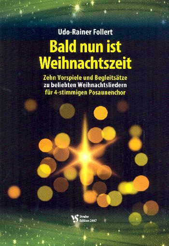 Bald nun ist Weihnachtszeit&nbsp;&nbsp;für Posaunenchor&nbsp;&nbsp;Spielpartitur