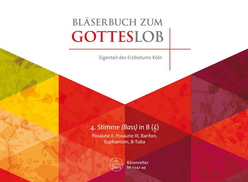 BA11242-49 Bläserbuch zum Gotteslob Diözese Köln&nbsp;&nbsp;für variables Bläser-Ensemble (Blasorchester/Posaunenchor)&nbsp;&nbsp;4. Stimme in B Violinschlüssel (Pos2/3/Bar/Euph/Tuba in B)