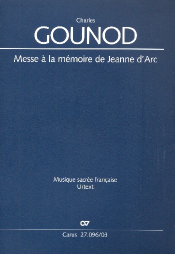 Messe à la mémoire de Jeanne d'Arc CG74  für Soli, gem Chor und Instrumente  Klavierauszug (la)